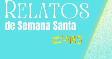 Grupo Zuaas lanza su 7mo libro de narrativa breve y colectiva: Relatos de Semana Santa
